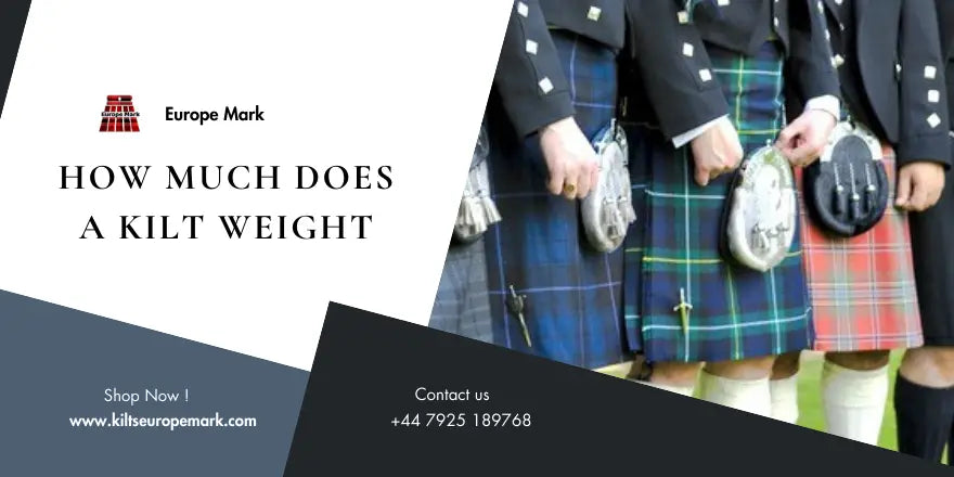 How Much Does a Kilt Weight 